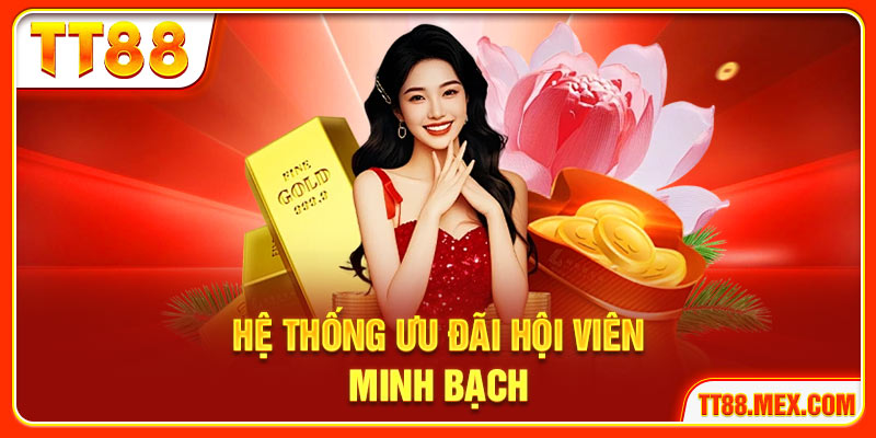 Hệ thống ưu đãi hội viên minh bạch