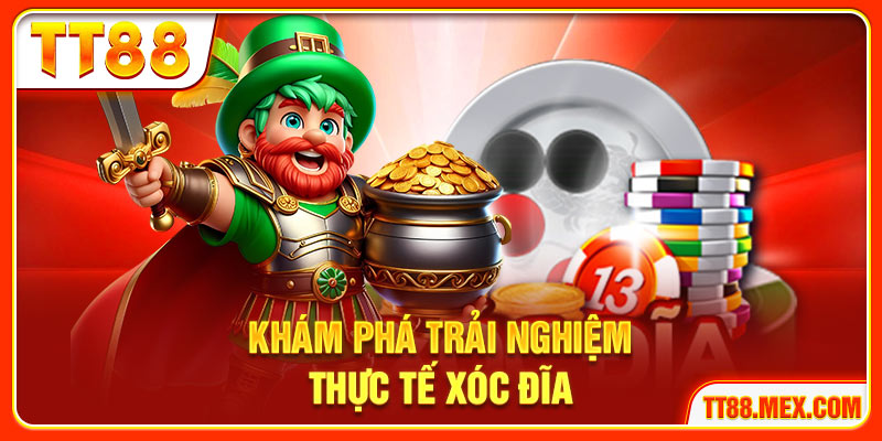 Khám phá trải nghiệm thực tế xóc đĩa